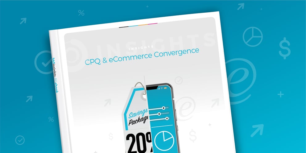 CPQ & eCommerce Convergence