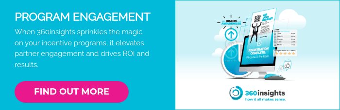 PROGRAM ENGAGEMENT When 360insights sprinkles the magic on your incentive programs, it elevates partner engagement and drives ROI and results. &nbsp;